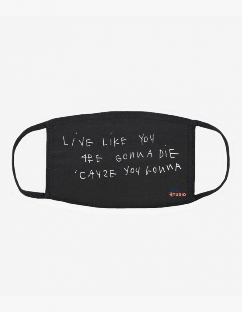 "Live or Die" Face Mask
